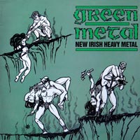 link to front sleeve of 'Green Metal: New Irish Heavy Metal' compilation LP from 1985