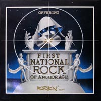 link to front sleeve of 'Offering: First National Rock of Anchorage' compilation LP from 1982