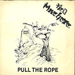 Red Machete - Pull The Rope / Ain't No Mercy
 front of single