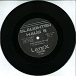 Slaughter Haüs 5 - Reckless Endangerment / More Than A Friend back of single