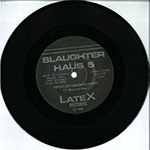 Slaughter Haüs 5 - Reckless Endangerment / More Than A Friend front of single