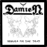 Damien: Requiem for the dead