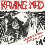 Raving Mad: A dazzling display