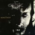 Celtic Frost: Monotheist