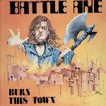 Battleaxe: Burn this town