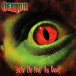Demon: Better the devil you know