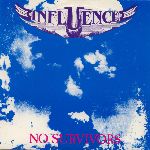 Influence: No survivors / Queen of madness