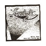 Limelight: Metal man / Hold me, touch me