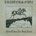 Traitor's Gate: Devil Takes the high Road