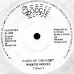 Wikkyd Vikker: Black of the night / Super rocker