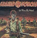 Armed Forces: Let there be Metal