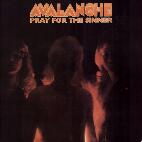 Avalanche: Pray for the sinner