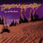 Beyond Reality: Eye of the storm