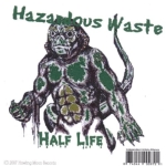 Hazardous Waste: Half life