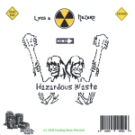 Hazardous Waste: Lifes a hazard
