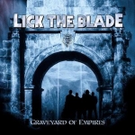 Lick the Blade: Graveyard of empires