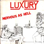Luxury: Nervous as hell