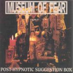 Museum of Fear: Post-hypnotic suggestion box