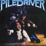 Piledriver: Stay Ugly