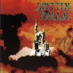 Spittin Jonah: Louder than hell