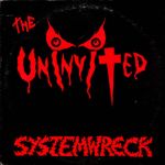 The Uninvited: Systemwreck