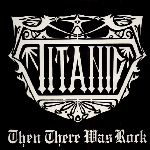 Titanic: Then there was Rock