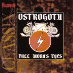 Ostrogoth: Full moons eyes