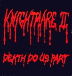 Knightmare II: Death do us part
