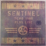 Sentinel: Demo 1986 plus live