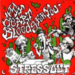 Stressout: My heart bleeds for you
