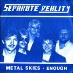 Separate Reality: Metal skies/Enough