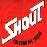 Shout: Finger on the trigger