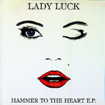 Lady Luck: Hammer to the heart E.P.