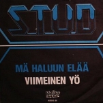 Stud: Ma haluun elaa / Viimeinen yo