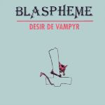 Blaspheme: Desir de Vampyr