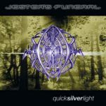 Jester's Funeral: Quicksilverlight