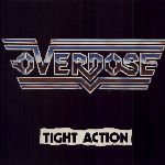 Overdose: Tight action