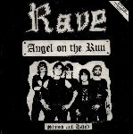 Rave: Angel on the run / Stoned and hated