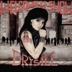 Drysill: Welcome to the Show