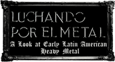 Early Latin-American Metal guide