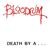 Bloodcum - Death By A... Clothes Hanger MLP, Avanzada Metalica pressing from 1989