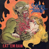 Savage Thrust - Eat 'Em Raw LP, Avanzada Metalica pressing from 1990