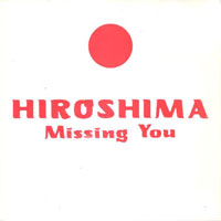 Hiroshima - Missing You 7