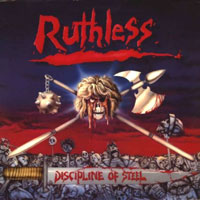 Ruthless - Discipline Of Steel LP, Axe Killer Records pressing from 1986