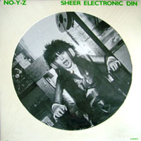 NO-Y-Z - Sheer Electronic Din Pic-LP, Azra pressing from 1983