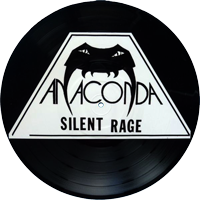 Anaconda - Silent Rage Pic-MLP, Azra pressing from 1987