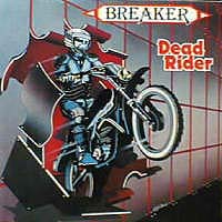 Breaker - Dead Rider LP, Bacillus Records pressing from 1985