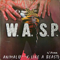 Wasp - Animal (f**k like a Beast) 12'', Banzai Records pressing from 1984