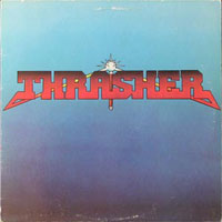 Thrasher - Burning at the Speed of Light LP, Banzai Records pressing from 1985
