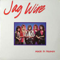Jag Wire - Made in Heaven LP, Banzai Records pressing from 1986